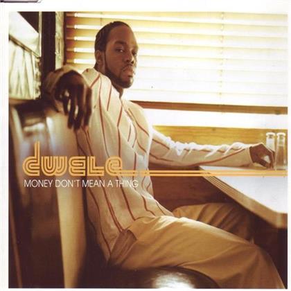 Dwele - Money Don't Mean A Thing
