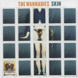 Wannadies - Skin
