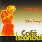 Cafe Istanbul - Sirtolar Ve Longalar