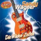 Sandy Wagner - Die Wilden Zeiten