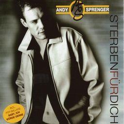 Andy Sprenger - Sterben Für Dich