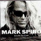 Mark Spiro - King Of The Crows