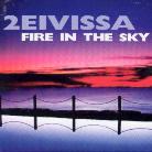 2 Eivissa - Fire In The Sky