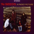 The Seeds - A Faded Picture
