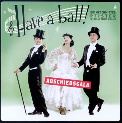 Geschwister Pfister - Have A Ball