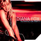 Diana Fox - Running On Empty