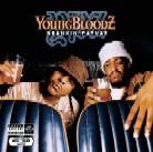 Youngbloodz - Drankin' Patnaz (Limited Edition)
