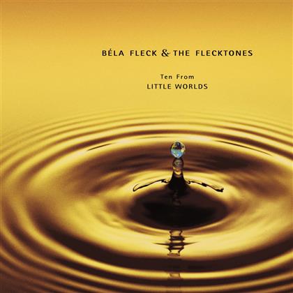 Bela Fleck - Ten From Little Worlds