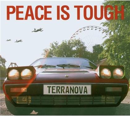 Terranova - Peace Is Tough