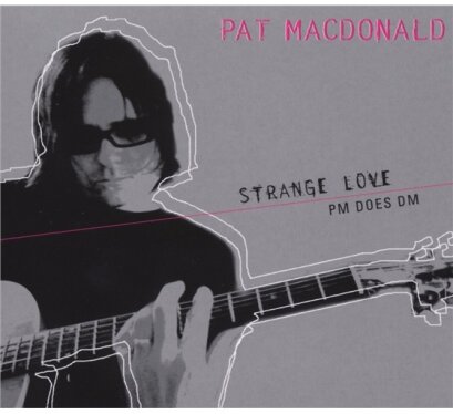 Pat MacDonald - Strange Love-Pm Does Dm