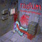 Radium - Paranoia Performance