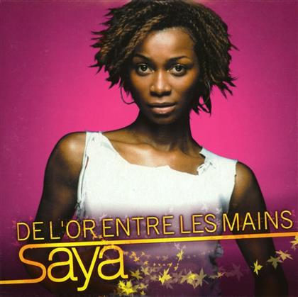 Saya - De L'or Entreles Mains - 2 Track