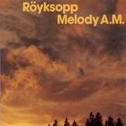 Röyksopp - Melody A.M. - Limited - New Version (2 CDs)