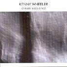 Kenny Wheeler - Dream Sequence