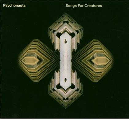 Psychonaut - Songs For Creatures