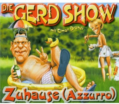 Die Gerd Show - Zuhause-Azzurro