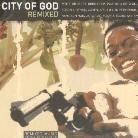 City Of God - OST - Remixed