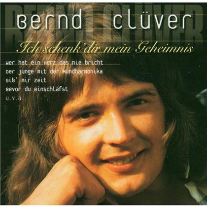 Bernd Clüver - Ich Schenk' Dir Mein Geheimnis