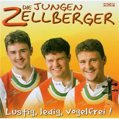 Die Jungen Zellberger - Lustig, Ledig ,Vogelfrei