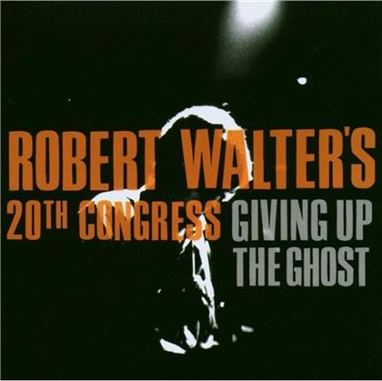 Robert Walter - Giving Up The Ghost