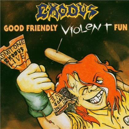 Exodus - Good Friendly - Live