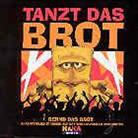 Bernd Das Brot - Tanzt Das Brot