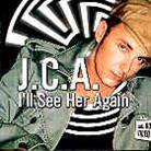 J.C.A. - I'll See Her Again