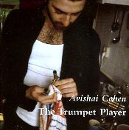Avishai Cohen (Trumpet) - Trumpet Player