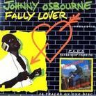 Johnny Osbourne - Fally Lover & Never Stop Fighting