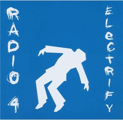 Radio 4 - Electrify