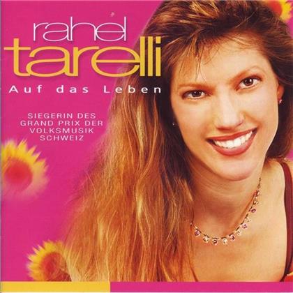 Rahel Tarelli - Auf Das Leben