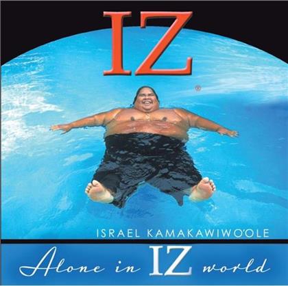 Israel Kamakawiwo'ole - Alone In Iz World