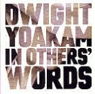 Dwight Yoakam - In Other's Words