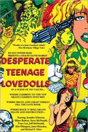 Desperate teenage lovedolls