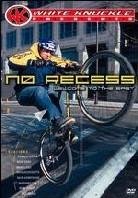 White Knuckle presents - No recess - Mountain bike