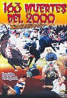 163 muertes del 2000: Mexican rodeo (Unrated)