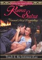 Kama Sutra: The sensual art of lovemaking - Touch & the intimate kiss