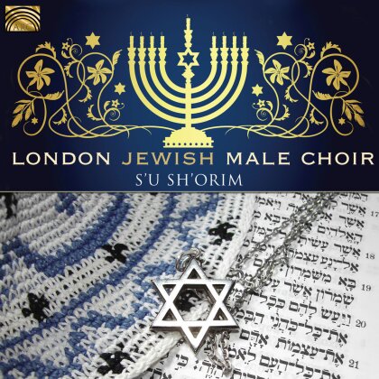 London Jewish Male Choir - S'u Sh'orim