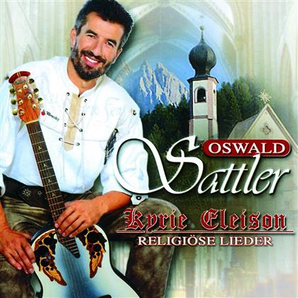 Oswald Sattler - Religiöse Lieder - Kyrie Eleison