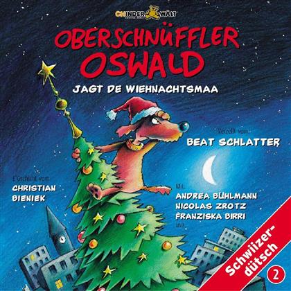 Oberschnüffler Oswald - Jagt De Wienachtsmaa - (Beat Schlatter)