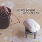 Moritz Eggert - Wide Unclast