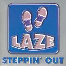 Laze - Steppin' Out - 3 Track