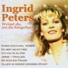 Ingrid Peters - Weisst Du Wo Du Hingehst