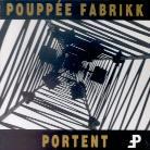 Pouppee Fabrikk - Portent