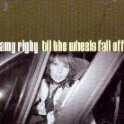 Amy Rigby - Til The Wheels Fall Off
