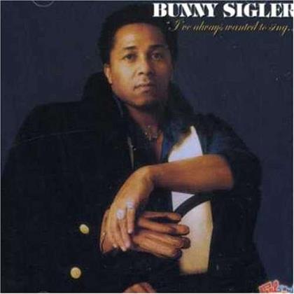 Bunny Sigler - I've Always Wanted To Sing