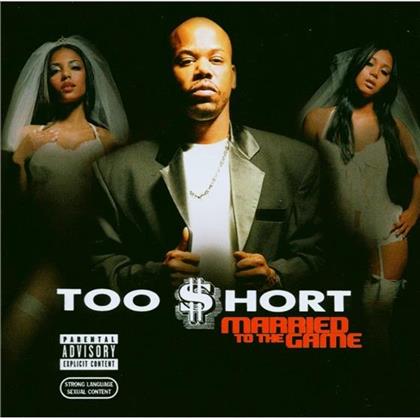 TOO $HORT - Married To The Game