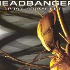Headbanger - Pray 4 Daylight (2 CDs)