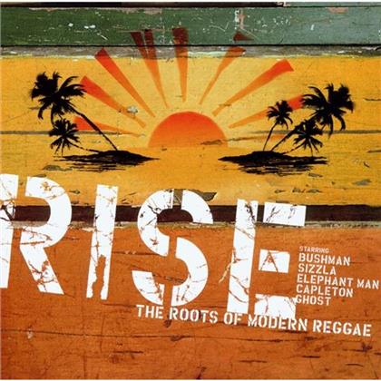 Rise - Roots Of Modern Reggae - Various