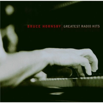 Bruce Hornsby - Greatest Radio Hits (Remastered)